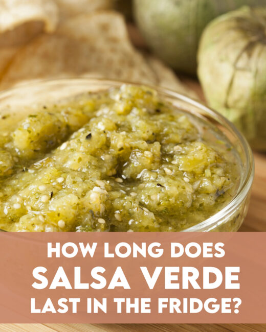 How Long Does Salsa Verde Last in the Fridge?