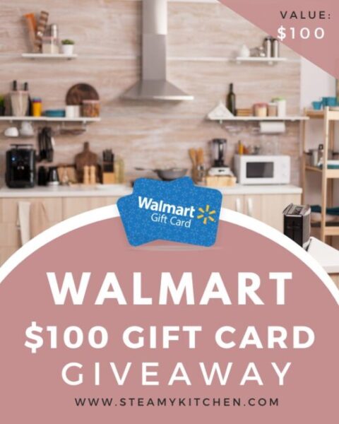 $100 Walmart Gift Card Giveaway • Steamy Kitchen Recipes Giveaways