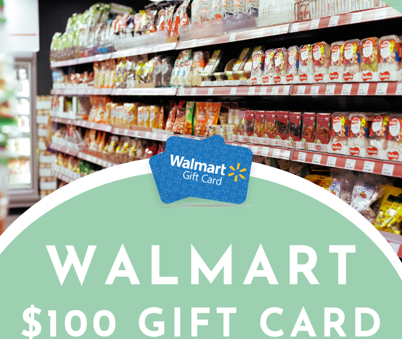 $100 Walmart Gift Card Giveaway