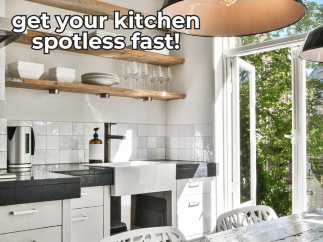 Get your kitchen clean fast!