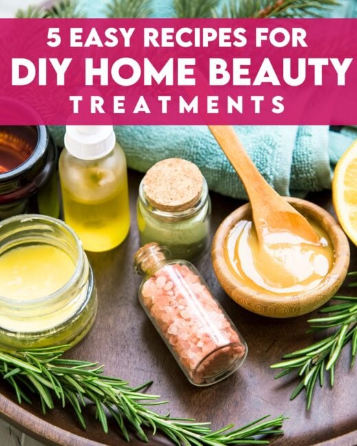 5 Easy Recipes for DIY Home Beauty Treatments