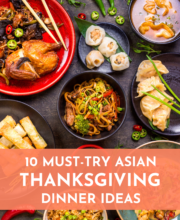 10 Must Try Asian Thanksgiving Dinner Ideas