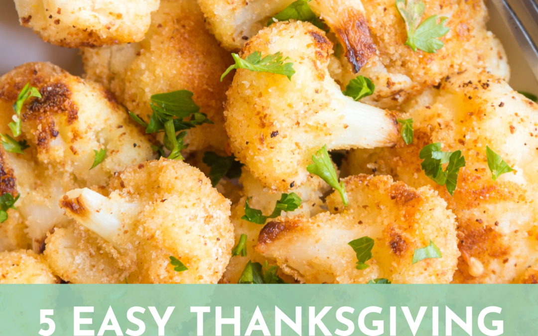 5 Easy Cauliflower Side Dishes for Thanksgiving