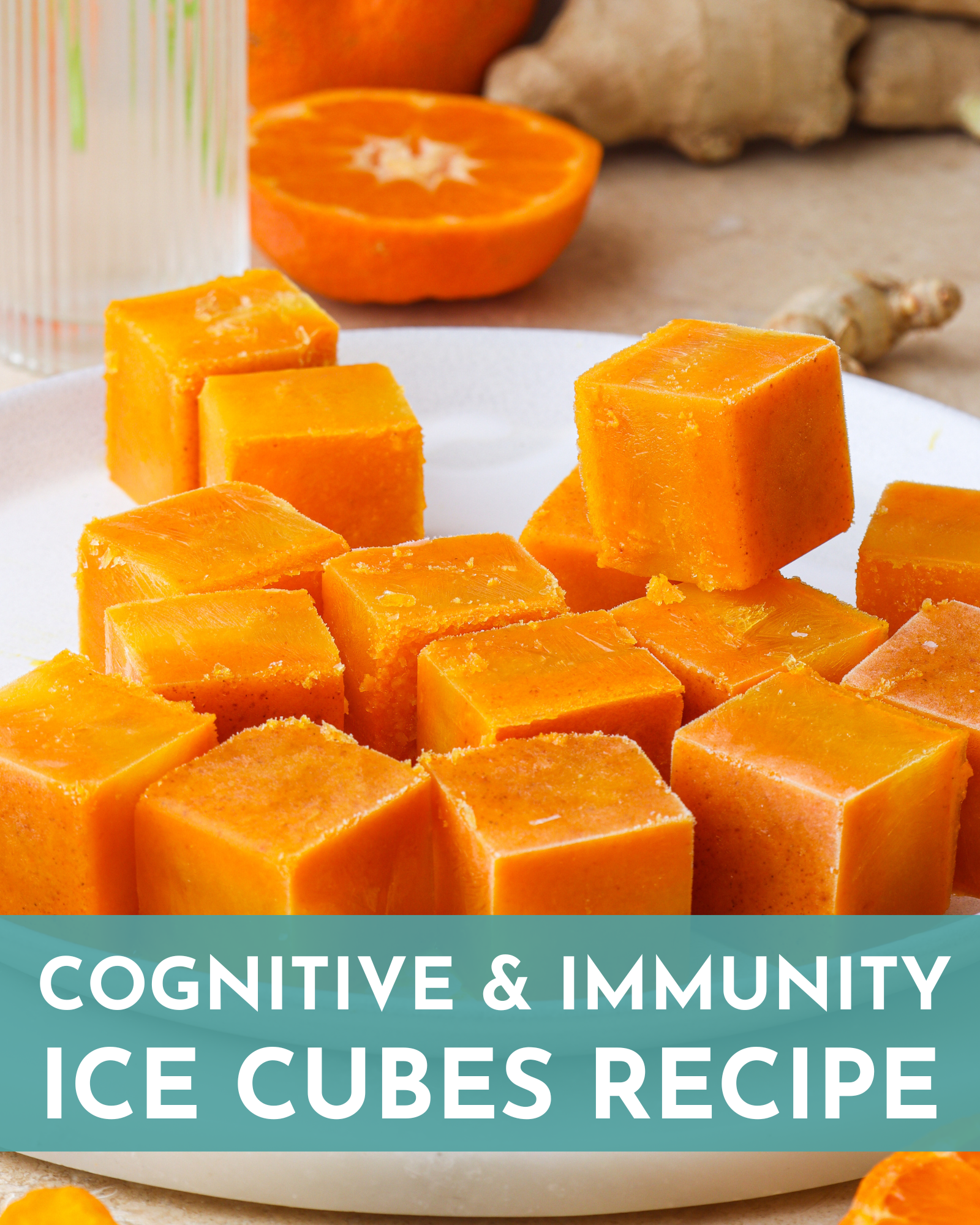 Cognitive, Antioxidant, and Immunity Ice Cubes Recipe