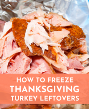 how to freeze Thanksgiving turkey leftovers