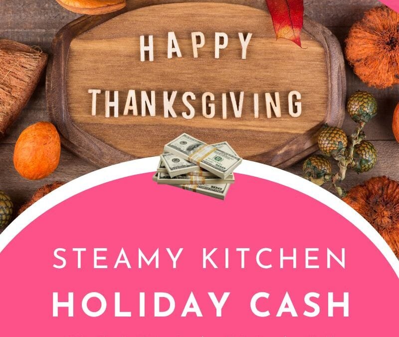 Steamy Kitchen Holiday $100 Cash Giveaway Ends in 81 days.