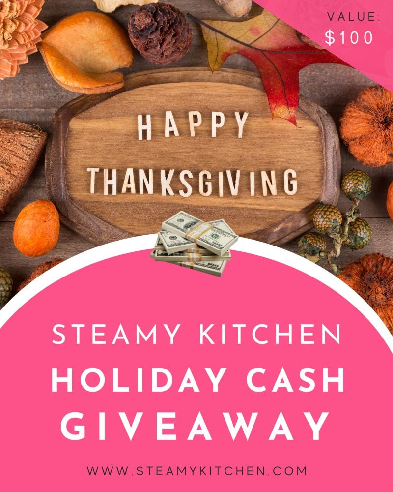 steamy kitchen holiday $100 cash giveaway