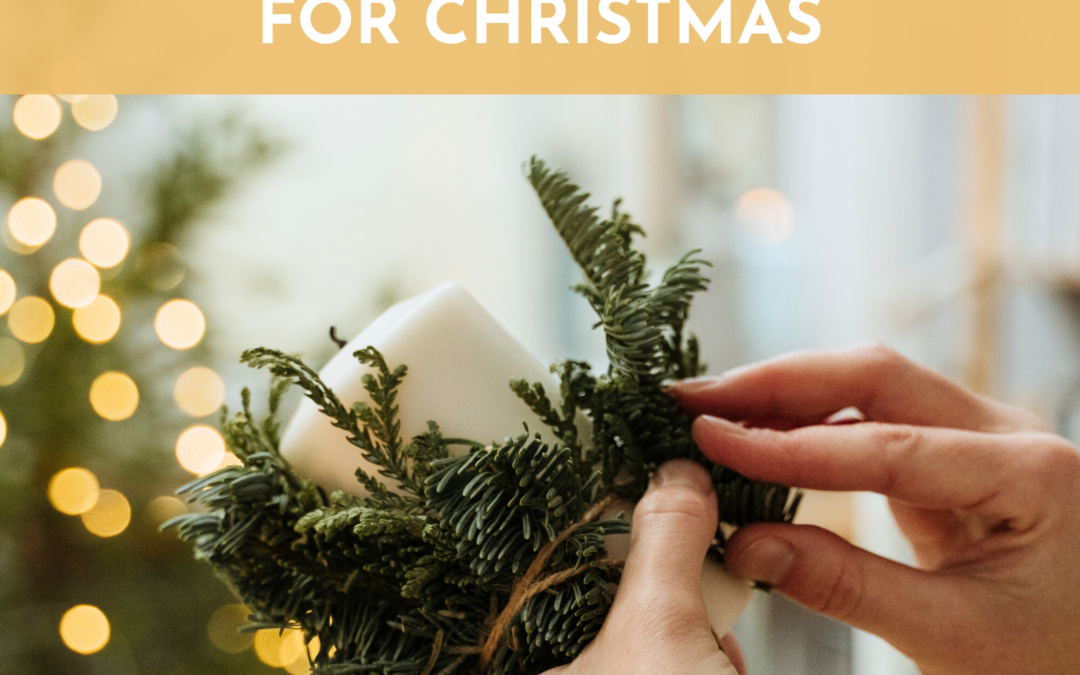 Make DIY Natural Holiday Decorations for Christmas