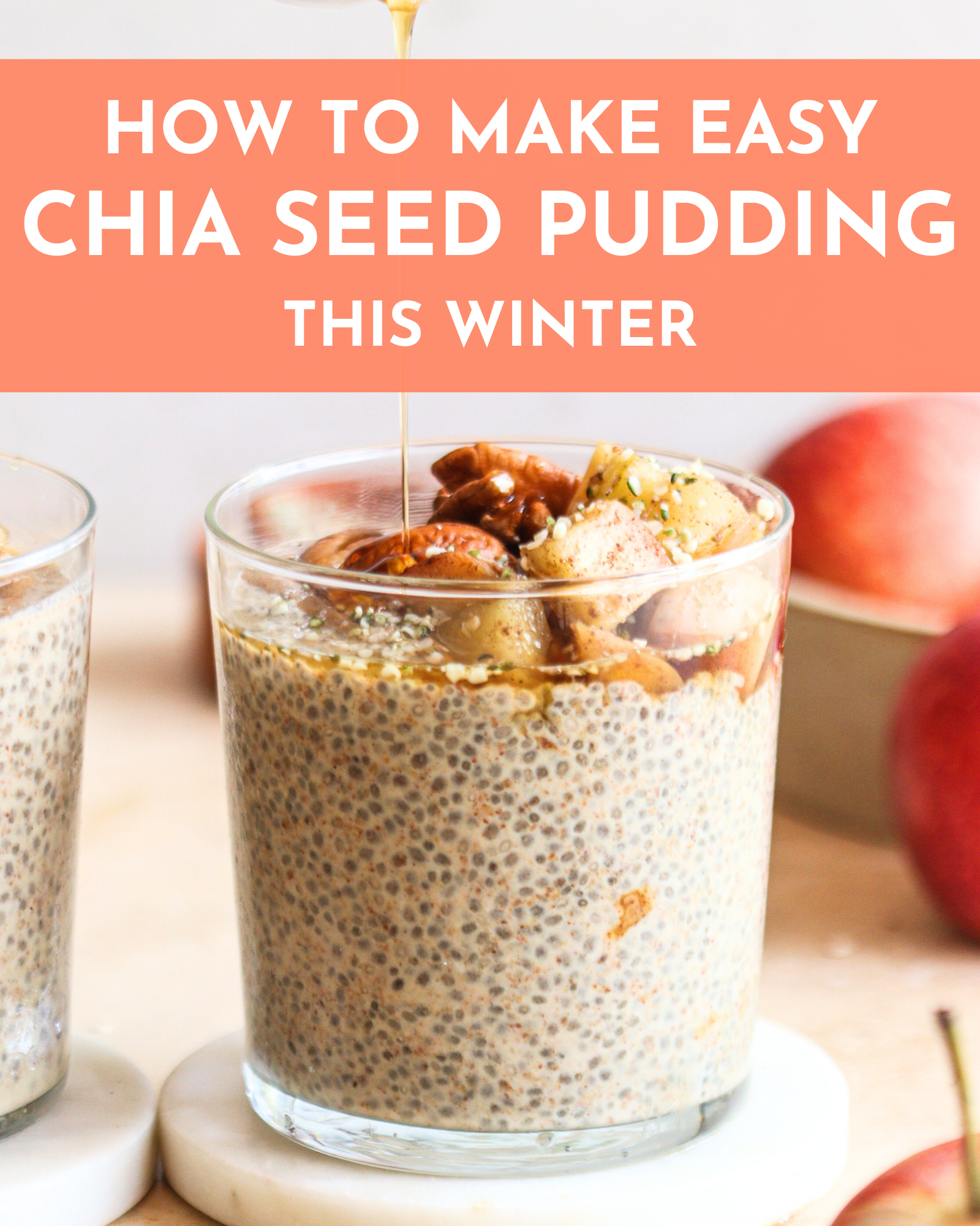 How to Make an Easy Winter Vanilla Chia Seed Pudding