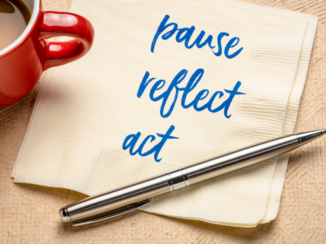 pause reflect act