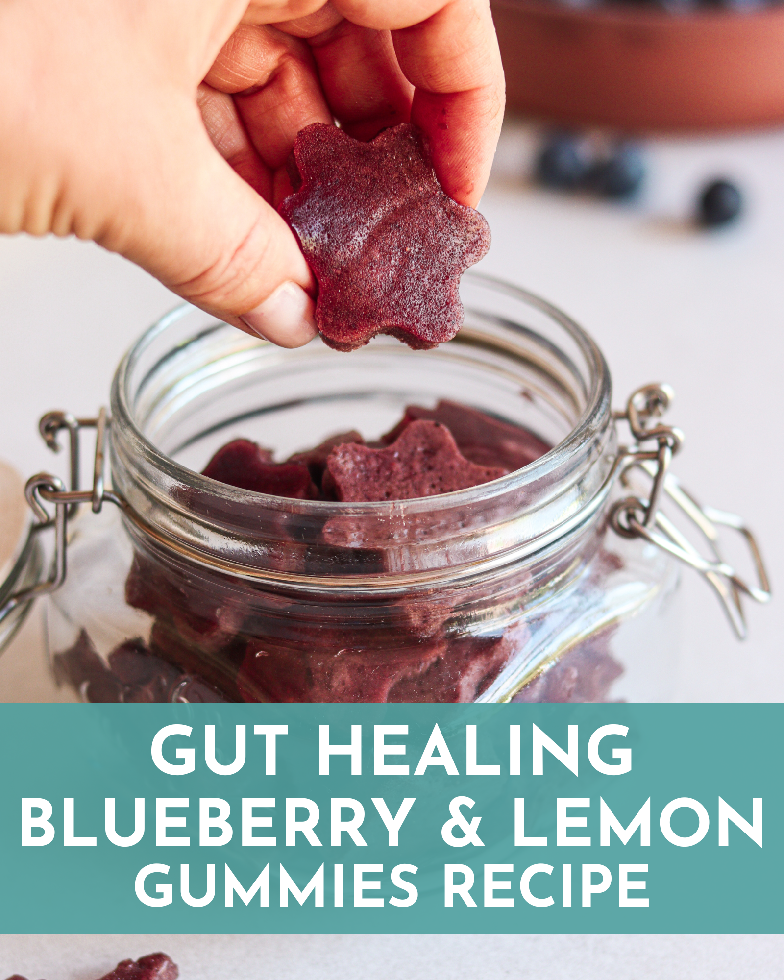 Gut Healing Blueberry and Lemon Gummies Recipe