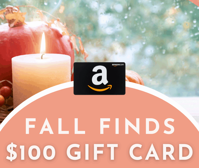 Fall Finds Amazon $100 Gift Card Giveaway