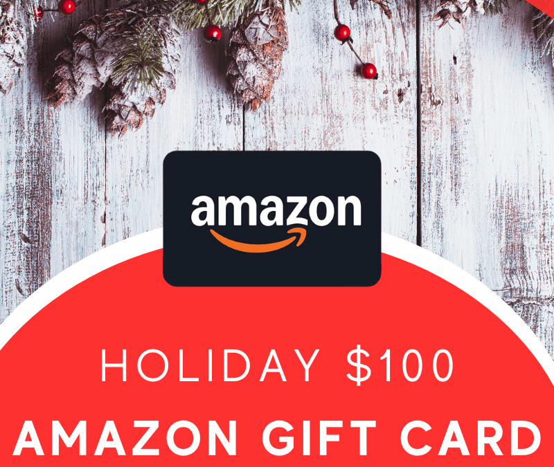 $100 Holiday Amazon Gift Card Giveaway!