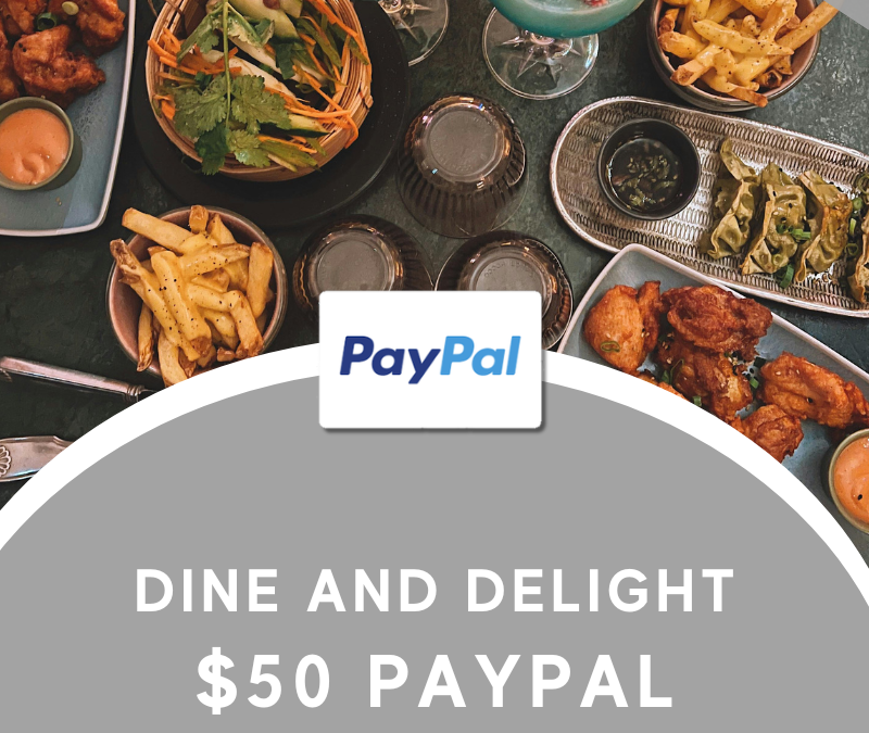 $50 Paypal Dine & Delight Giveaway
