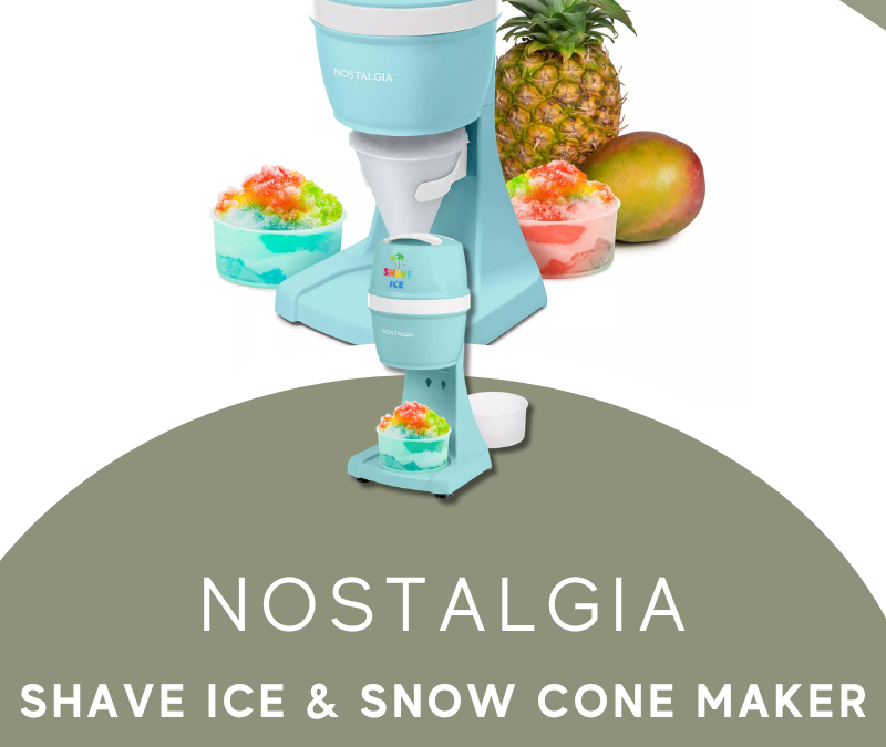 Nostalgia Electrics Shave Ice & Snow Cone Maker Giveaway