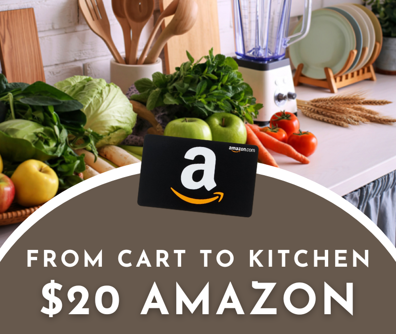 $20 Amazon Gift Card From Cart to Kitchen Instant Win