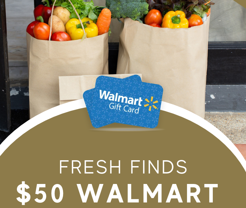 $50 Fresh Finds at Walmart Giveaway
