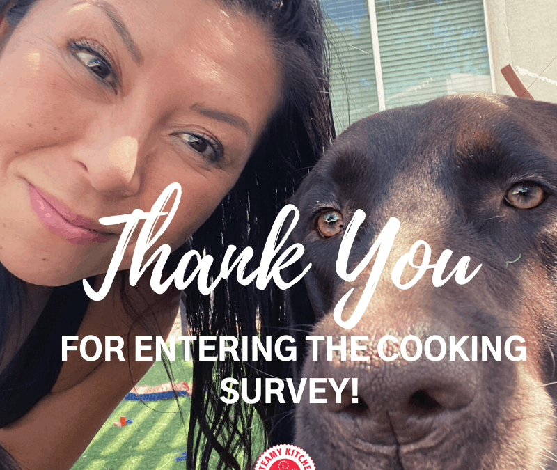 Thank You For Entering The Cooking Survey!